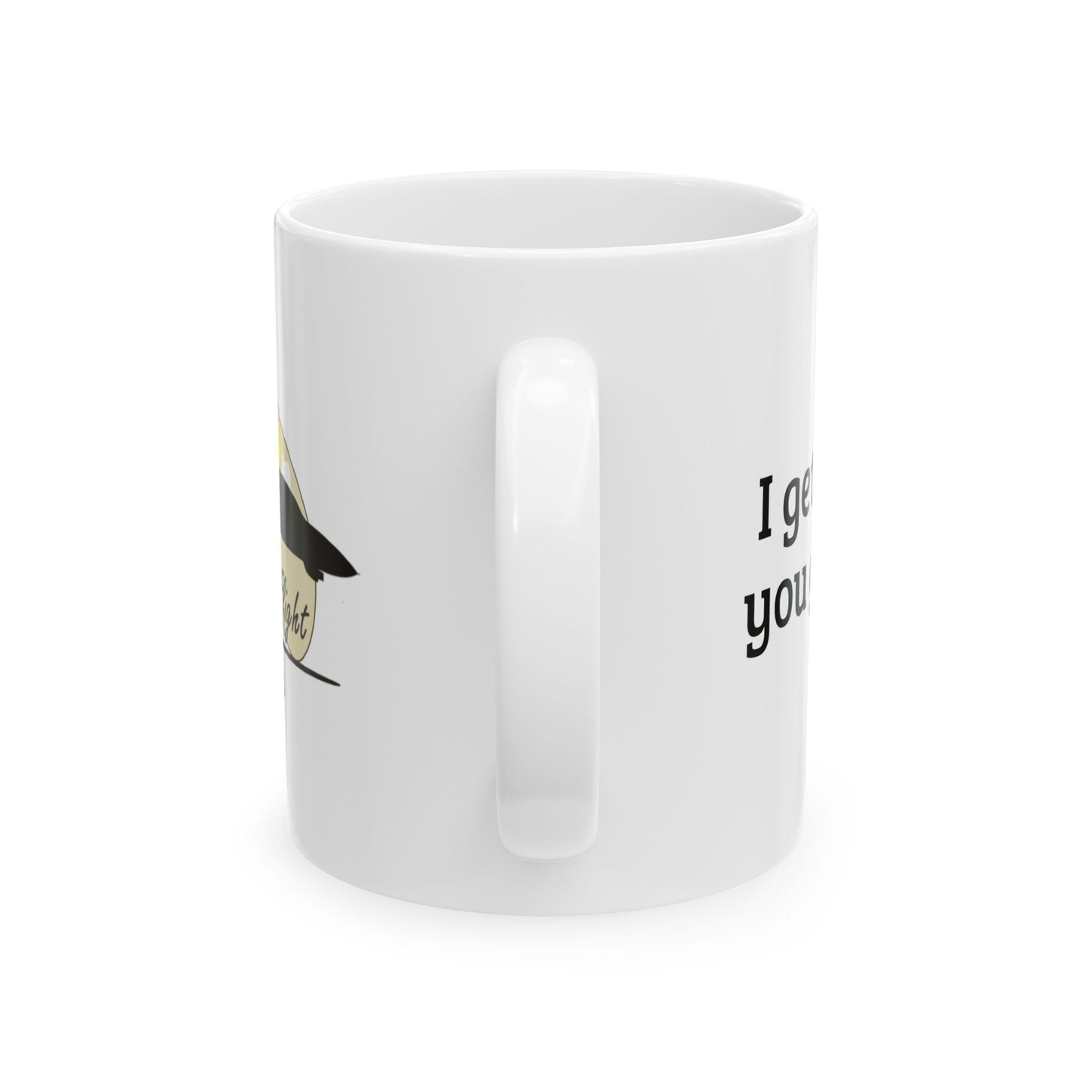 Ceramic Mug – "I get the story, you get the art!”