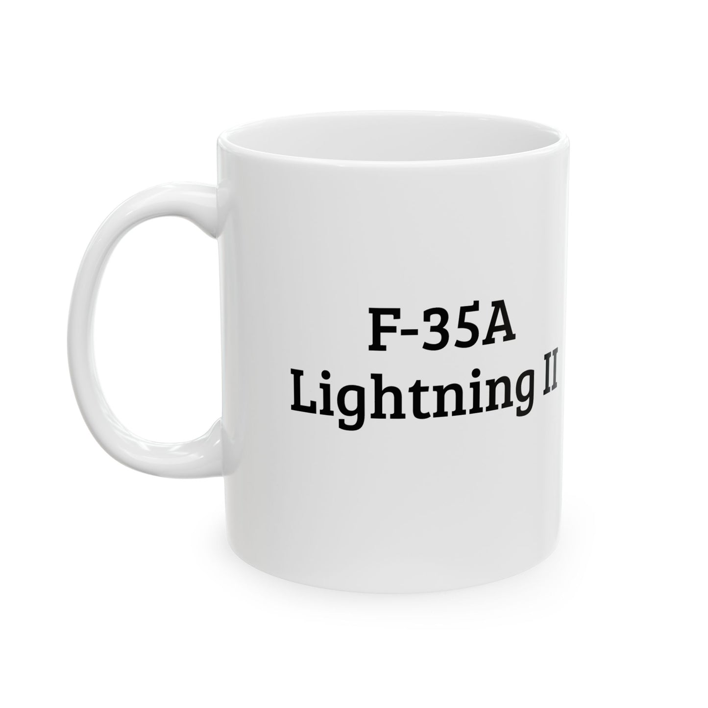 F-35A Lightning II Ceramic Mug - 11oz & 15oz - Perfect Gift for Aviation Enthusiasts