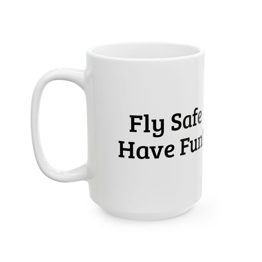F-14 “Fly Safe Have Fun” Ceramic Mug, (11oz, 15oz)
